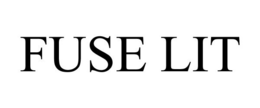 FUSE LIT trademark