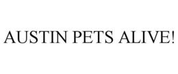 AUSTIN PETS ALIVE! trademark