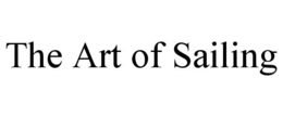 THE ART OF SAILING trademark