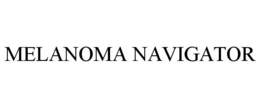 MELANOMA NAVIGATOR trademark