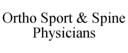 ORTHO SPORT & SPINE PHYSICIANS trademark