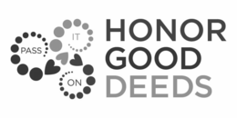 HONOR GOOD DEEDS PASS IT ON trademark