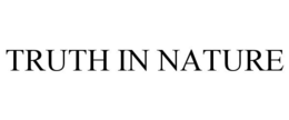 TRUTH IN NATURE trademark