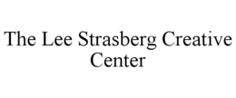 THE LEE STRASBERG CREATIVE CENTER trademark