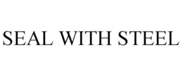 SEAL WITH STEEL trademark