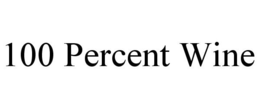 100 PERCENT WINE trademark