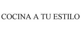 COCINA A TU ESTILO trademark