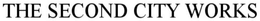 THE SECOND CITY WORKS trademark