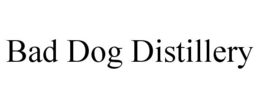 BAD DOG DISTILLERY trademark