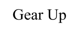 GEAR UP trademark