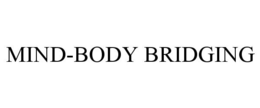 MIND-BODY BRIDGING trademark