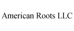 AMERICAN ROOTS LLC trademark