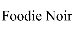FOODIE NOIR trademark