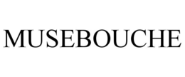 MUSEBOUCHE trademark