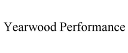 YEARWOOD PERFORMANCE trademark