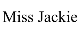 MISS JACKIE trademark