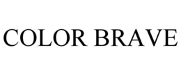COLOR BRAVE trademark