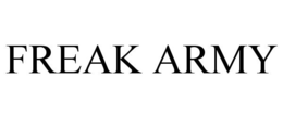 FREAK ARMY trademark