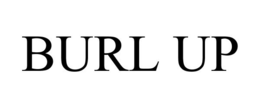 BURL UP trademark