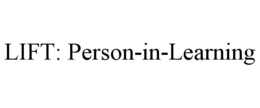 LIFT: PERSON-IN-LEARNING trademark