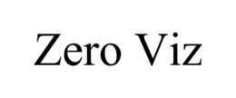 ZERO VIZ trademark