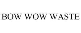 BOW WOW WASTE trademark