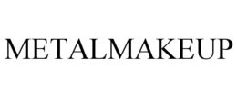 METALMAKEUP trademark