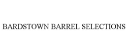 BARDSTOWN BARREL SELECTIONS trademark