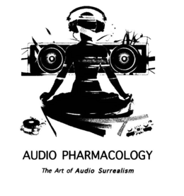 AUDIO PHARMACOLOGY THE ART OF AUDIO SURREALISM trademark