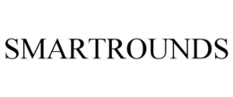 SMARTROUNDS trademark