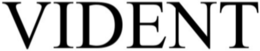 VIDENT trademark