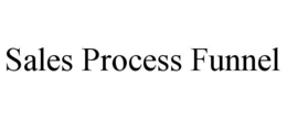SALES PROCESS FUNNEL trademark