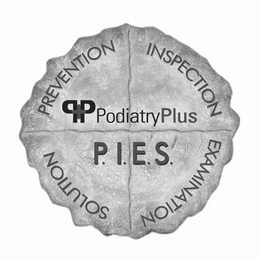 PREVENTION INSPECTION EXAMINATION SOLUTION PODIATRY PLUS P.I.E.S. PP trademark