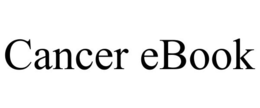 CANCER EBOOK trademark