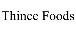 THINCE FOODS trademark