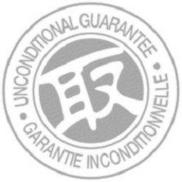 ­ UNCONDITIONAL GUARANTEE ­ GARANTIE INCONDITIONNELLE trademark