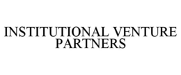 INSTITUTIONAL VENTURE PARTNERS trademark