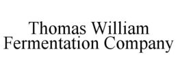 THOMAS WILLIAM FERMENTATION COMPANY trademark