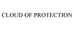 CLOUD OF PROTECTION trademark