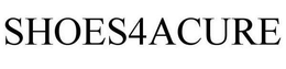 SHOES4ACURE trademark