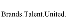 BRANDS.TALENT.UNITED. trademark
