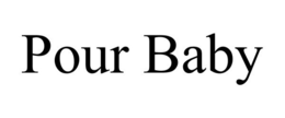 POUR BABY trademark