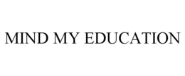 MIND MY EDUCATION trademark