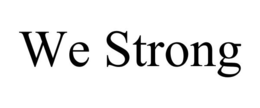 WE STRONG trademark