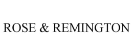 ROSE & REMINGTON trademark