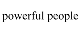 POWERFUL PEOPLE trademark