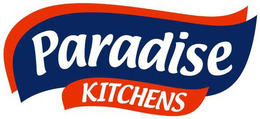 PARADISE KITCHENS trademark