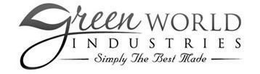 GREEN WORLD INDUSTRIES SIMPLY THE BEST MADE trademark