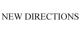 NEW DIRECTIONS trademark