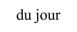 DU JOUR trademark